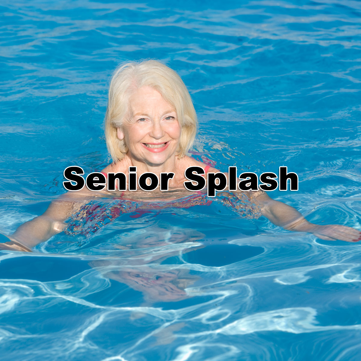 Senior Splash